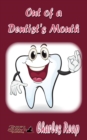 Out of a Dentist's Mouth - eBook