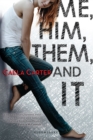Me, Him, Them, and It - eBook
