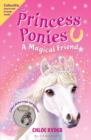 Princess Ponies 1: A Magical Friend - eBook