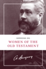 Sermons on Women of the Old Testament - eBook