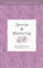 Service and Mentoring : Spiritual Practices for Everyday Life - Book