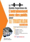 Le guide supreme de l'entrainement avec des poids pour le triathlon - eBook