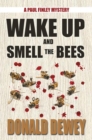 Wake Up and Smell the Bees - eBook