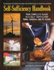 The Self-Sufficiency Handbook : Your Complete Guide to a Self-Sufficient Home, Garden, and Kitchen - Book