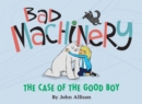 Bad Machinery Vol. 2: The Case of the Good Boy - eBook