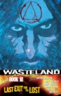 Wasteland Volume 10 : Last Exit for the Lost - Book