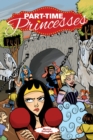 Part-Time Princesses - Book