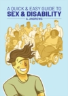 A Quick & Easy Guide to Sex & Disability - Book