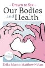 Drawn to Sex Vol. 2: : Our Bodies and Health - Book