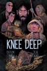 Knee Deep Vol. 1: Book One : Book One - eBook