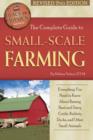 Complete Guide to Small Scale Farming : Everything You Need to Know About Raising Beef Cattle, Rabbits, Ducks & Other Small Animals - Book