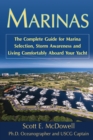 Marinas : The Complete Guide for Marina Selection, Storm Awareness and Living Comfortably Aboard Your Yacht - eBook