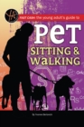 Fast Cash The Young Adult's Guide to Pet Sitting & Walking - eBook