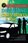 Fast Cash : The Young Adult's Guide to Detailing Cars, Boats, & RVs - eBook