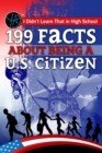 I Didn't Learn That in High School 199 Facts About Being a U.S. Citizen - eBook