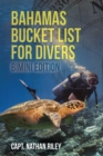 Bahamas Bucket List for Divers : Bimini Edition - eBook