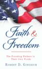 Faith and Freedom : The Founding Fathers in Their Own Words - eBook