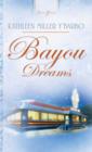 Bayou Dreams - eBook