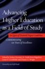 Advancing Higher Education as a Field of Study : In Quest of Doctoral Degree Guidelines - Commemorating 120 Years of Excellence - Book