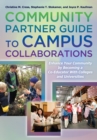 Community Partner Guide to Campus Collaborations : Enhance Your Community By Becoming a Co-Educator With Colleges and Universities - Book