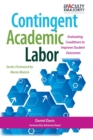 Contingent Academic Labor : Evaluating Conditions to Improve Student Outcomes - Book