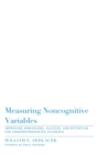 Measuring Noncognitive Variables : Improving Admissions, Success and Retention for Underrepresented Students - Book