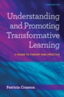 Understanding and Promoting Transformative Learning : A Guide to Theory and Practice - Book