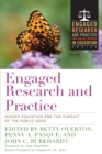 Engaged Research and Practice : Higher Education and the Pursuit of the Public Good - Book