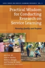 Practical Wisdom for Conducting Research on Service Learning : Pursuing Quality and Purpose - Book