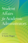 Student Affairs for Academic Administrators - Book