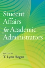 Student Affairs for Academic Administrators - Book