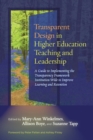 Transparent Design in Higher Education Teaching and Leadership : A Guide to Implementing the Transparency Framework Institution-Wide to Improve Learning and Retention - Book