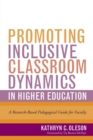 Promoting Inclusive Classroom Dynamics in Higher Education : A Research-Based Pedagogical Guide for Faculty - Book