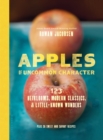 Apples of Uncommon Character : Heirlooms, Modern Classics, and Little-Known Wonders - Book