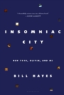Insomniac City : New York, Oliver, and Me - Book