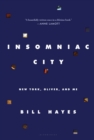 Insomniac City : New York, Oliver Sacks, and Me - eBook