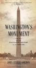 Washington's Monument : And the Fascinating History of the Obelisk - eBook