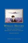 Winged History : The Life and Times of Kenneth L. Chastain,Jr., Aviator (Updated) - Book