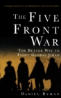 The Five Front War : The Better Way to Fight Global Jihad - eBook