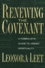 Renewing the Covenant : A Kabbalistic Guide to Jewish Spirituality - eBook