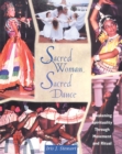 Sacred Woman, Sacred Dance : Awakening Spirituality Through Movement and Ritual - eBook