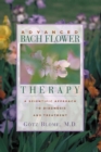 Advanced Bach Flower Therapy : A Scientific Approach to Diagnosis and Treatment - eBook