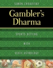 Gambler's Dharma : Sports Betting with Vedic Astrology - Book