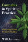 Cannabis in Spiritual Practice : The Ecstasy of Shiva, the Calm of Buddha - eBook
