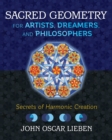 Sacred Geometry for Artists, Dreamers, and Philosophers : Secrets of Harmonic Creation - eBook