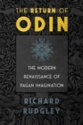 The Return of Odin : The Modern Renaissance of Pagan Imagination - eBook