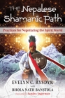 The Nepalese Shamanic Path : Practices for Negotiating the Spirit World - Book
