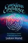 Conscious Confidence : Use the Wisdom of Sanskrit to Find Clarity and Success - Book