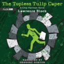 The Topless Tulip Caper - eAudiobook