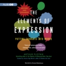 The Elements of Expression, Revised and Expanded Edition - eAudiobook